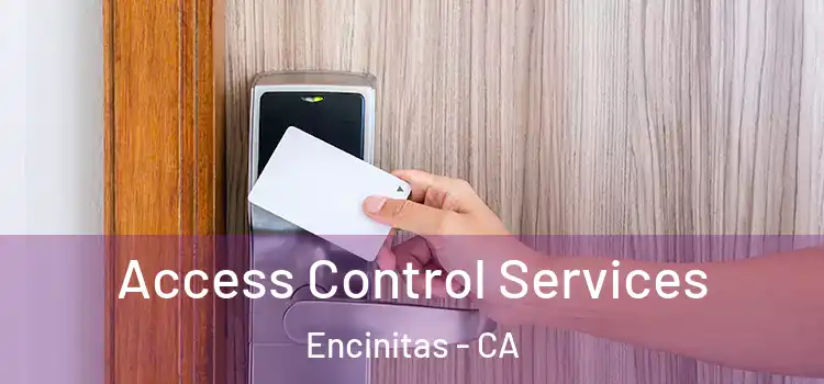 Access Control Services Encinitas - CA