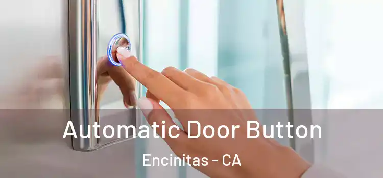 Automatic Door Button Encinitas - CA