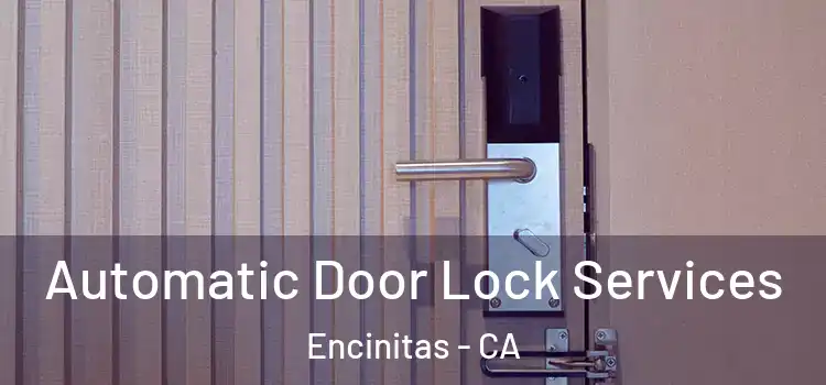 Automatic Door Lock Services Encinitas - CA