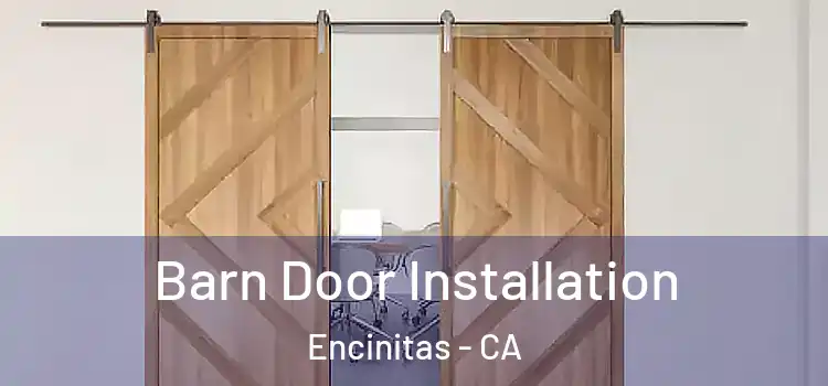 Barn Door Installation Encinitas - CA