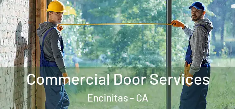 Commercial Door Services Encinitas - CA