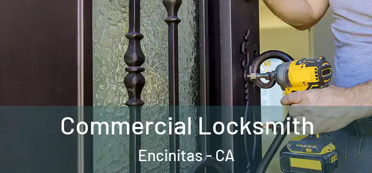 Commercial Locksmith Encinitas - CA