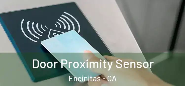 Door Proximity Sensor Encinitas - CA