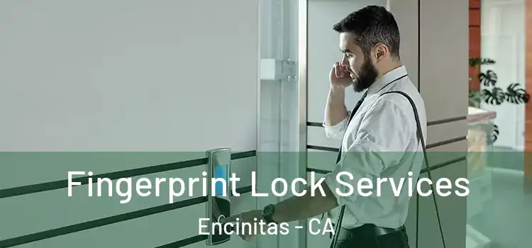 Fingerprint Lock Services Encinitas - CA