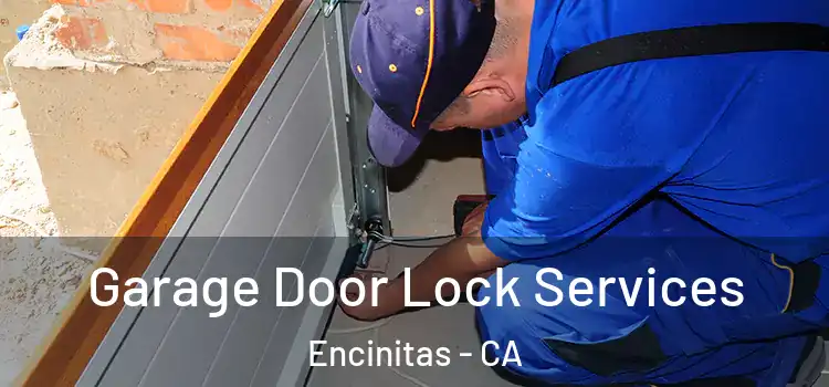 Garage Door Lock Services Encinitas - CA