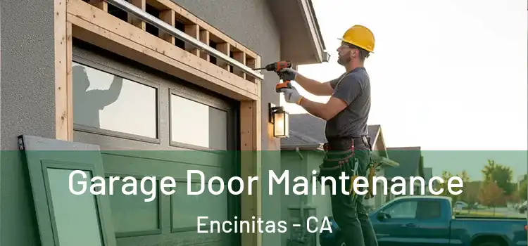 Garage Door Maintenance Encinitas - CA