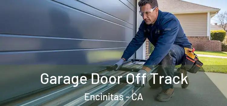  Garage Door Off Track Encinitas - CA