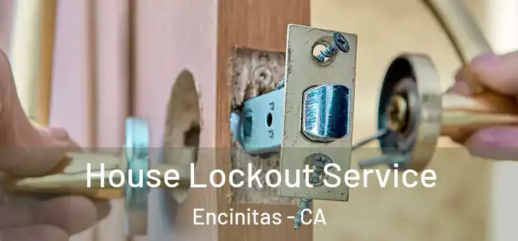 House Lockout Service Encinitas - CA