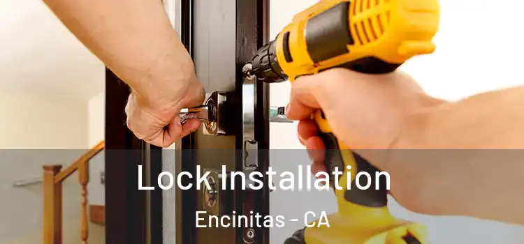 Lock Installation Encinitas - CA