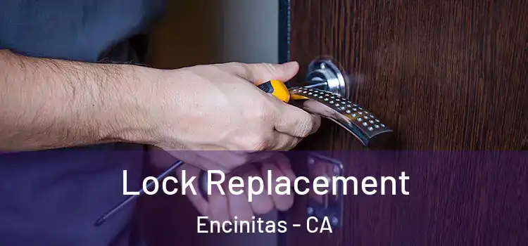 Lock Replacement Encinitas - CA
