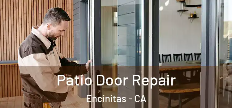 Patio Door Repair Encinitas - CA