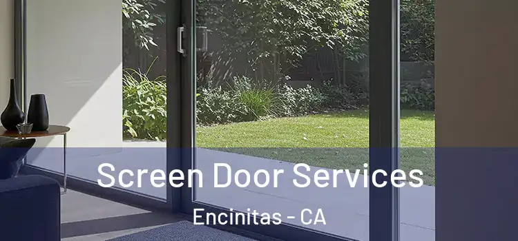 Screen Door Services Encinitas - CA