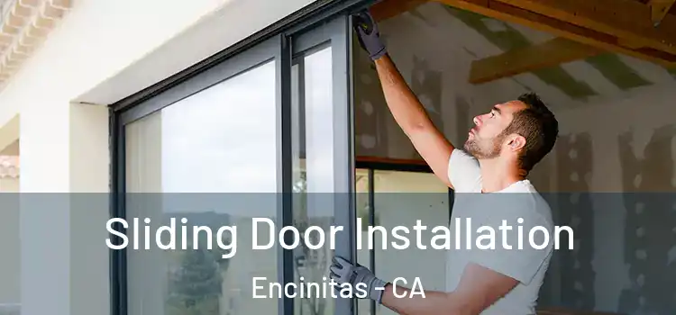 Sliding Door Installation Encinitas - CA