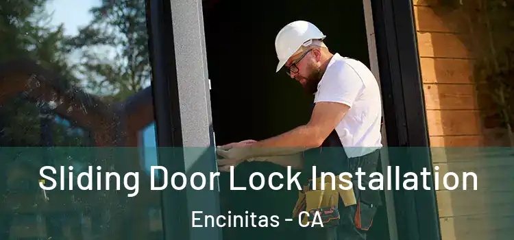 Sliding Door Lock Installation Encinitas - CA