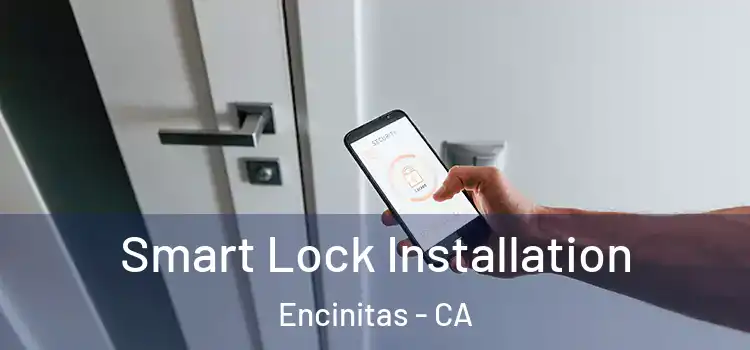 Smart Lock Installation Encinitas - CA