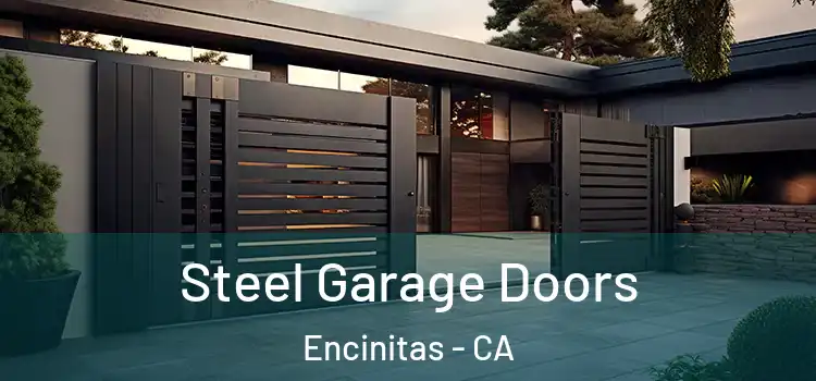 Steel Garage Doors Encinitas - CA